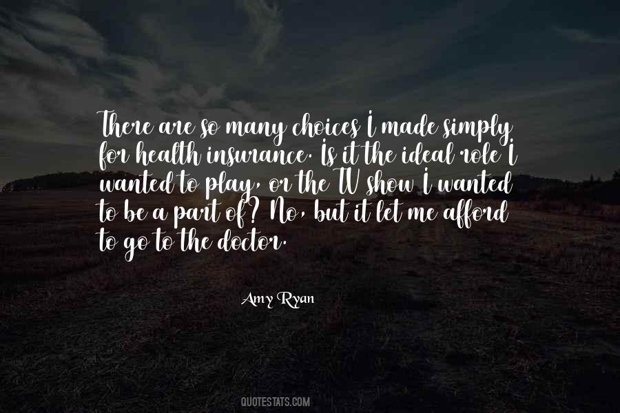 So Many Choices Quotes #108698