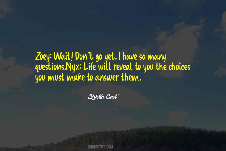 So Many Choices Quotes #1760681
