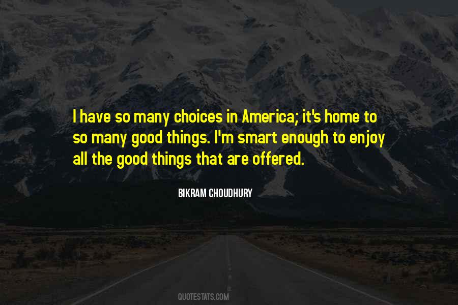 So Many Choices Quotes #229547