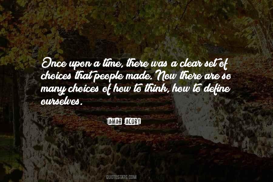 So Many Choices Quotes #899460