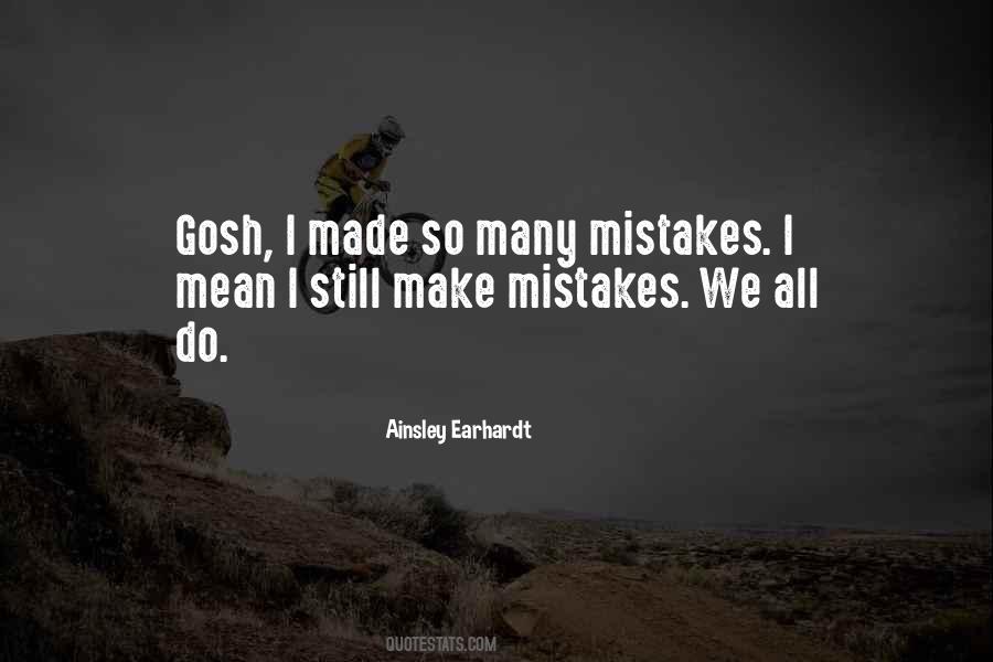 So Many Mistakes Quotes #263230