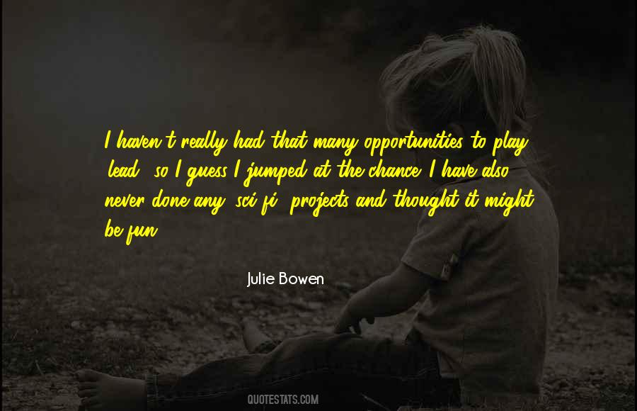 So Many Opportunities Quotes #1169017