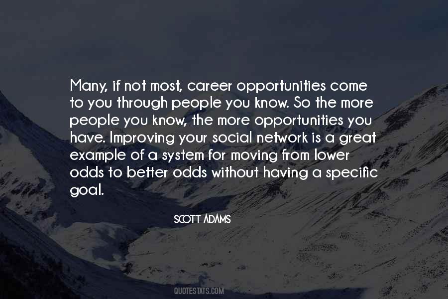 So Many Opportunities Quotes #375652