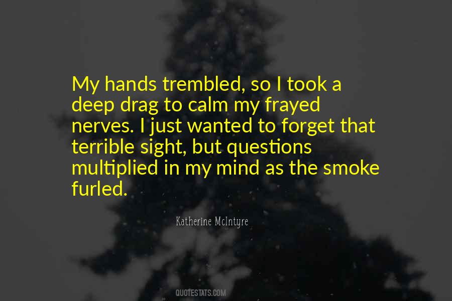 So Many Questions In My Mind Quotes #283501