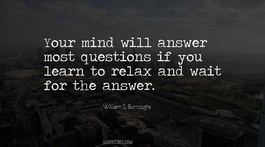 So Many Questions In My Mind Quotes #326074