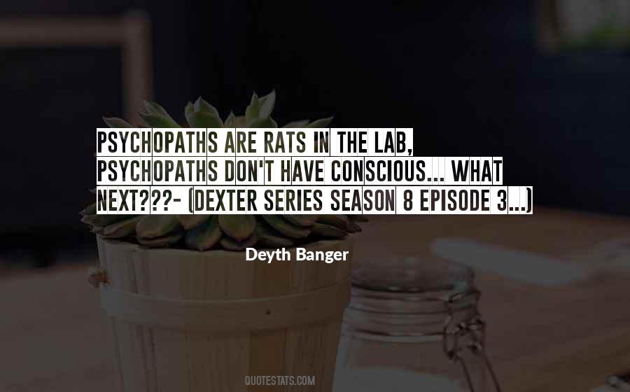 Quotes About Dexter #1411163