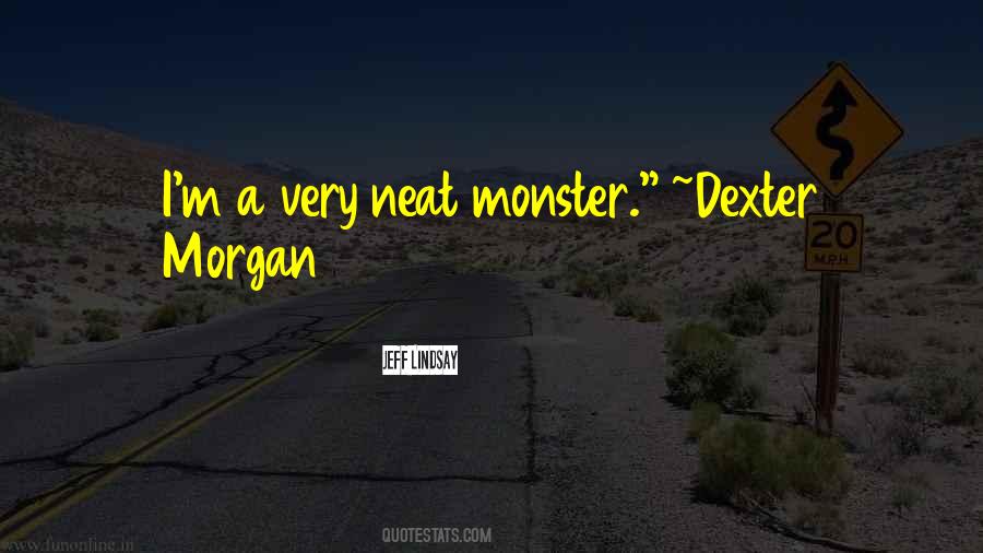 Quotes About Dexter #289342