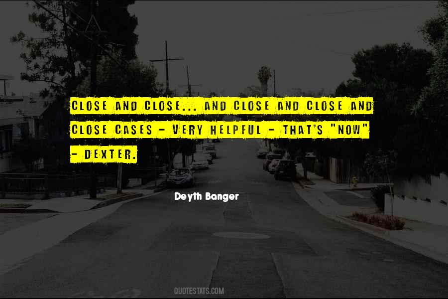 Quotes About Dexter #507188