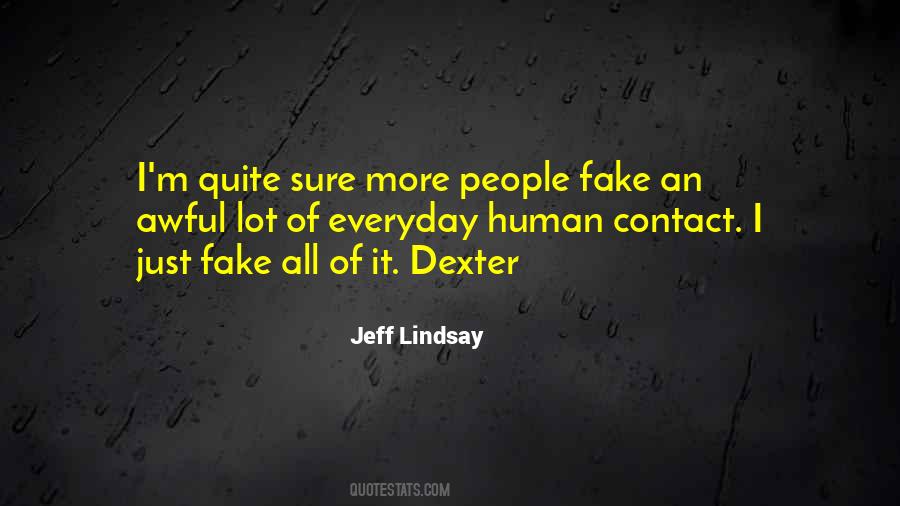 Quotes About Dexter #511246