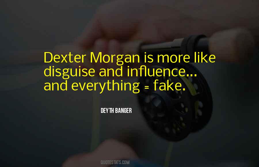 Quotes About Dexter #974602