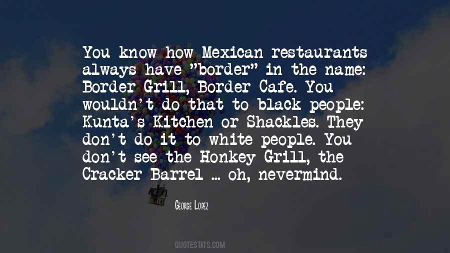 So Mexican Funny Quotes #1694552