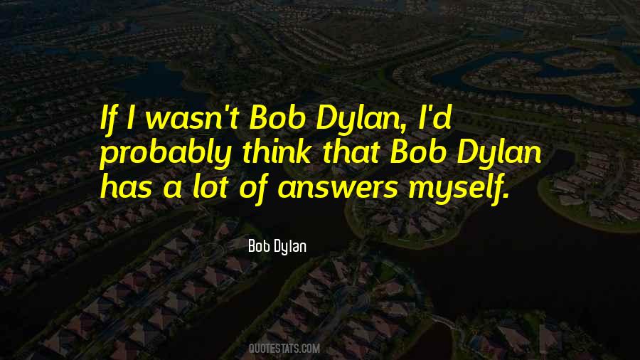 Quotes About Bob Dylan #1157306