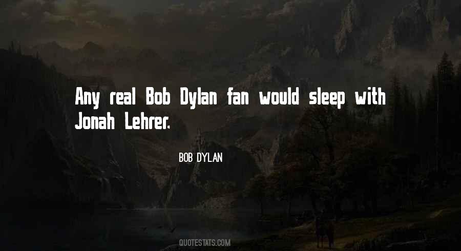 Quotes About Bob Dylan #1217301