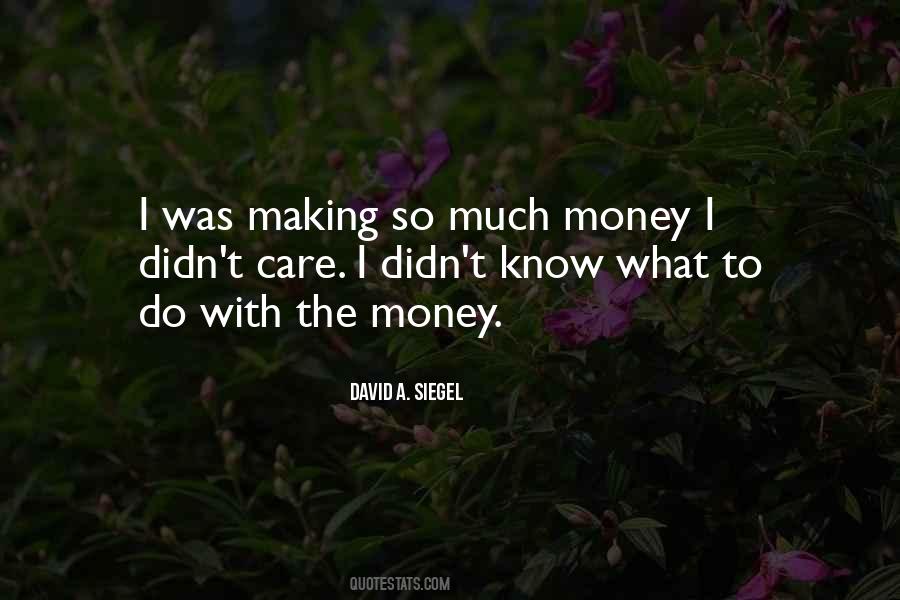 So Much Money Quotes #630888