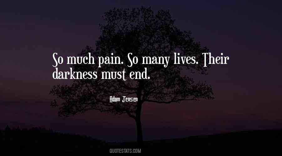 So Much Pain Quotes #1727823