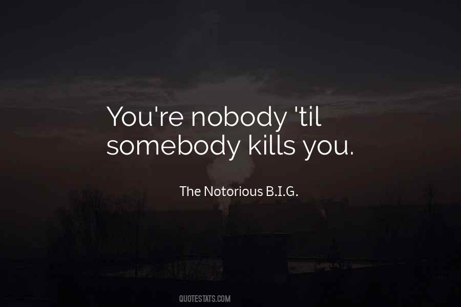 So Notorious Quotes #313343