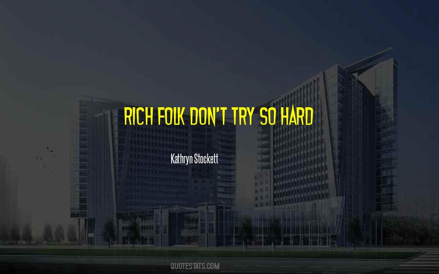 So Rich Quotes #104955