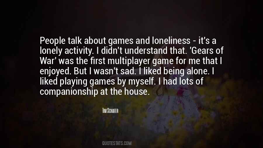 So Sad So Lonely Quotes #403276