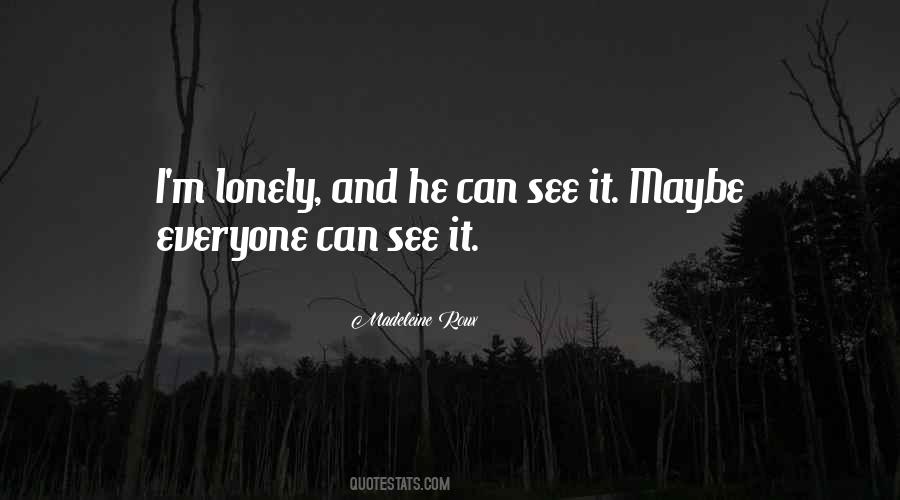 So Sad So Lonely Quotes #624120