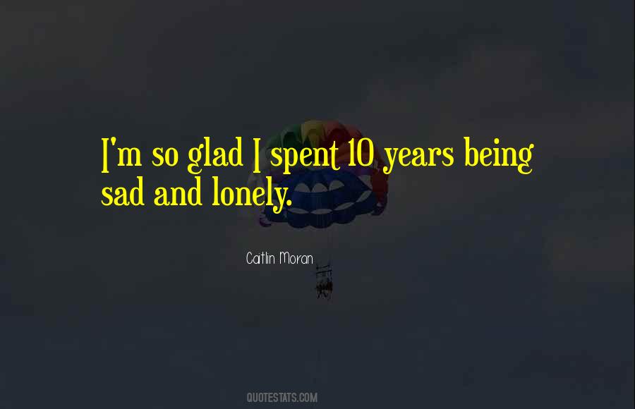 So Sad So Lonely Quotes #764215