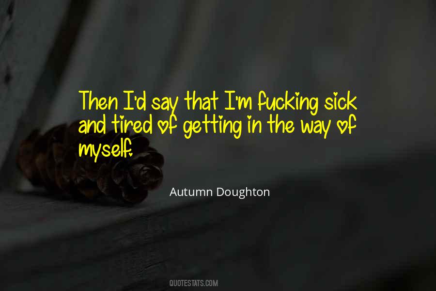So Sick And Tired Quotes #264915