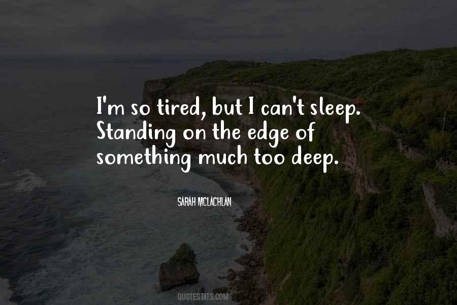 So So Tired Quotes #300002