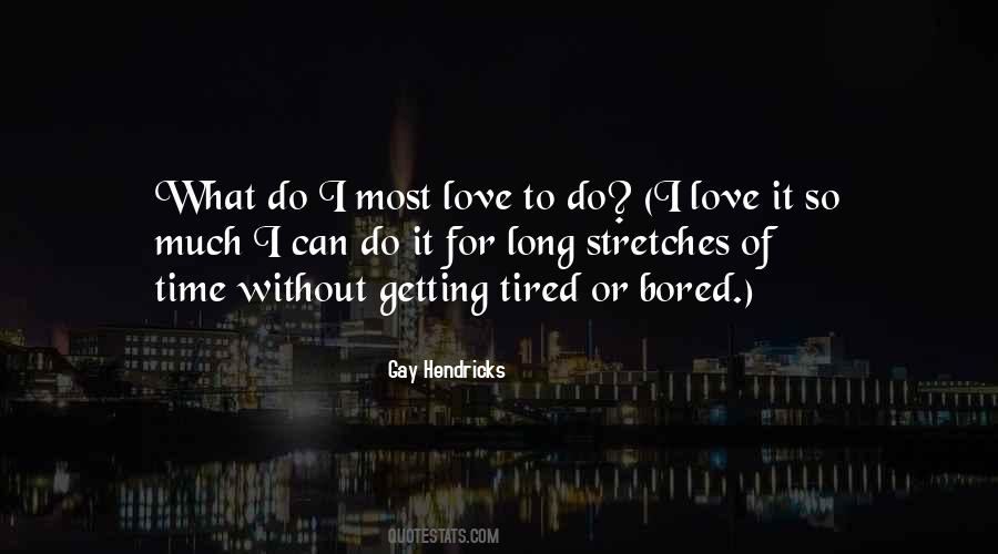 So Tired All The Time Quotes #201338