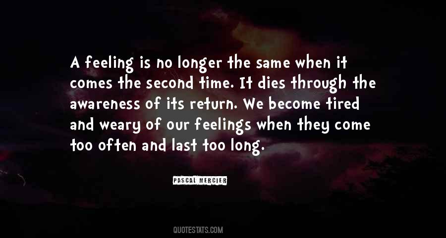 So Tired All The Time Quotes #38858