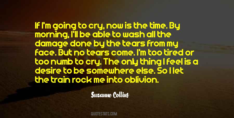 So Tired All The Time Quotes #864367
