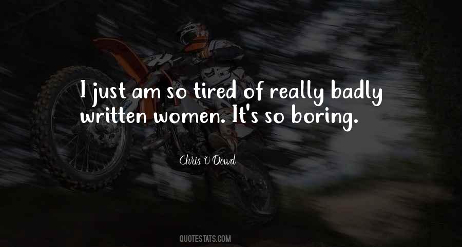 So Tired Quotes #1561940