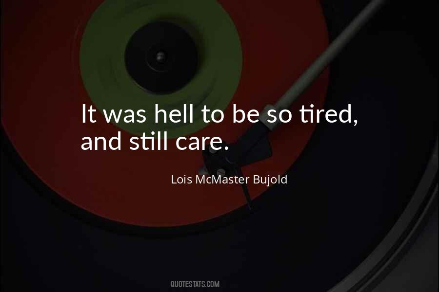 So Tired Quotes #34508