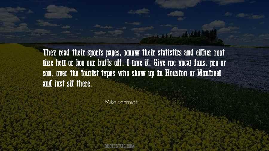 Quotes About Mike Schmidt #798173