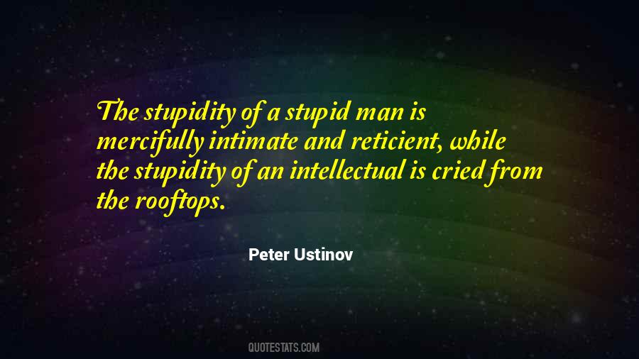 Quotes About Stupidity Of Man #281608