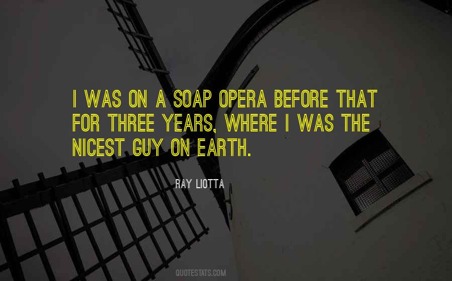 Soap Opera Quotes #1769156