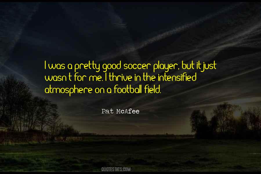 Soccer Field Quotes #429639