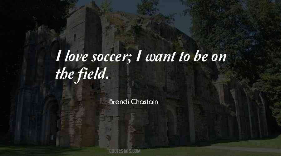 Soccer Field Quotes #624448