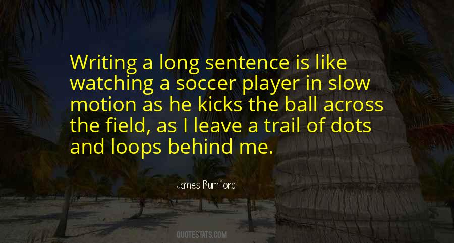 Soccer Field Quotes #708093