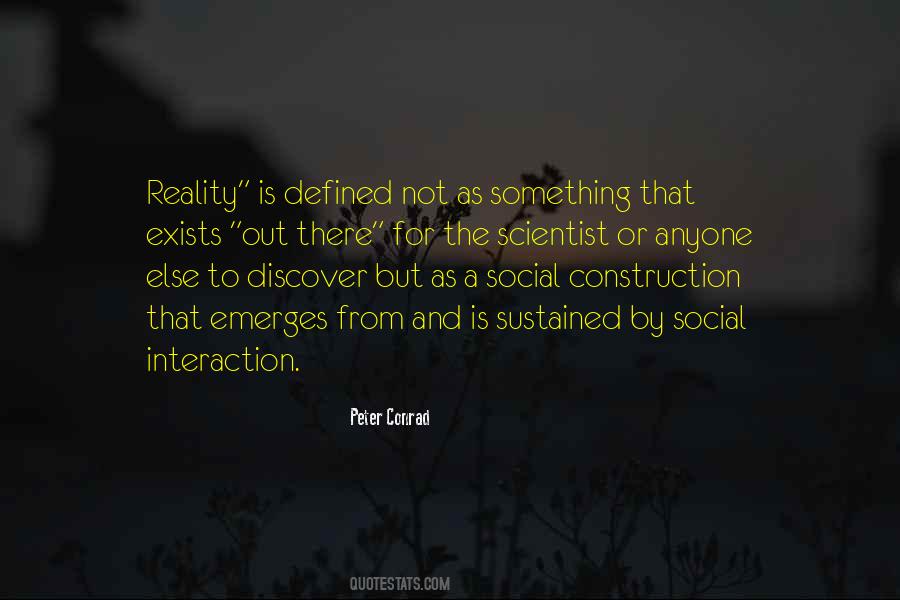 Social Construction Reality Quotes #1845889