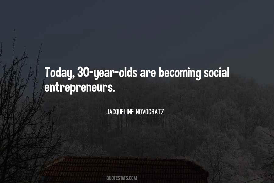 Social Entrepreneurs Quotes #1495085