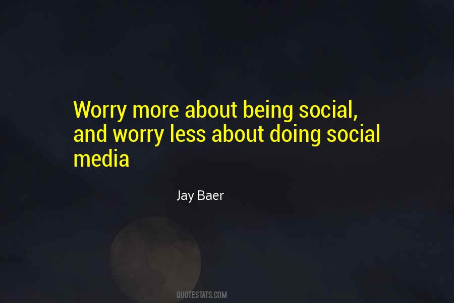 Social Media Use Quotes #144400