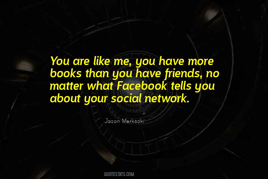 Social Network Quotes #1247510