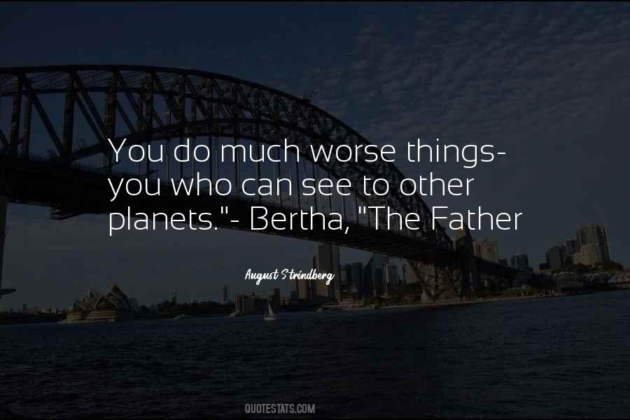 Quotes About Bertha #833011