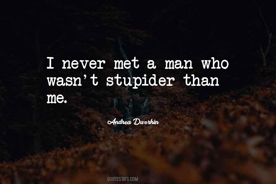 Quotes About Stupider #1033295