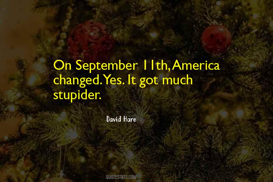 Quotes About Stupider #242594