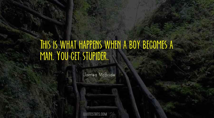 Quotes About Stupider #284102