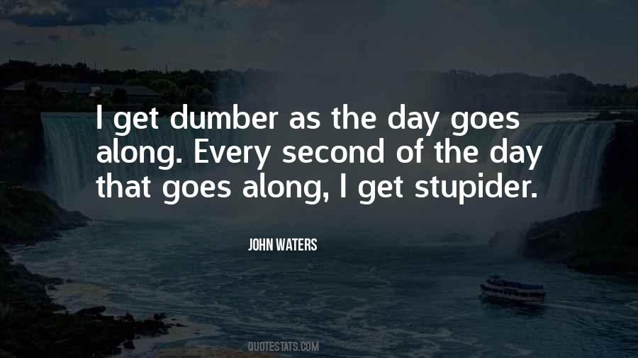 Quotes About Stupider #885671