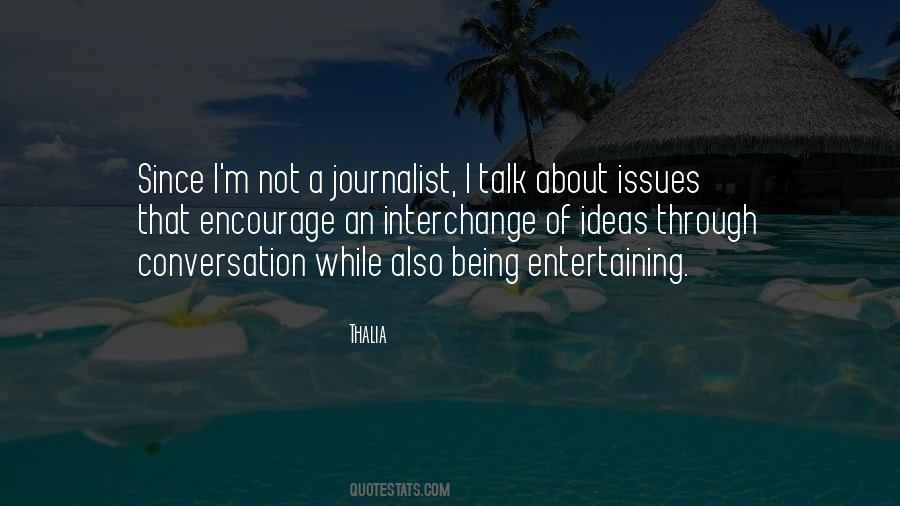 Quotes About Being A Journalist #1328440