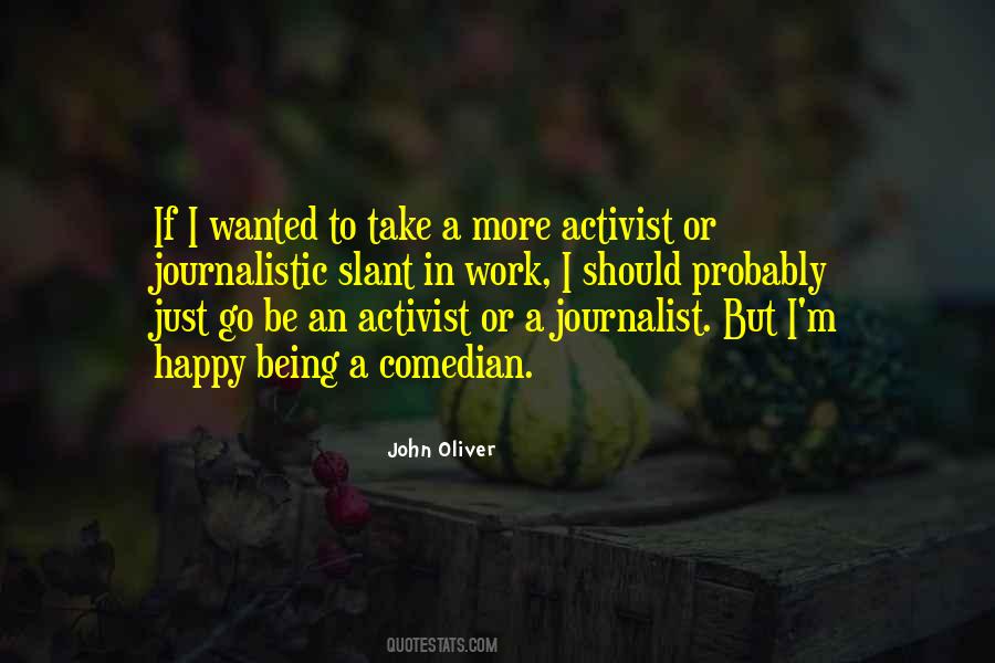 Quotes About Being A Journalist #1497551