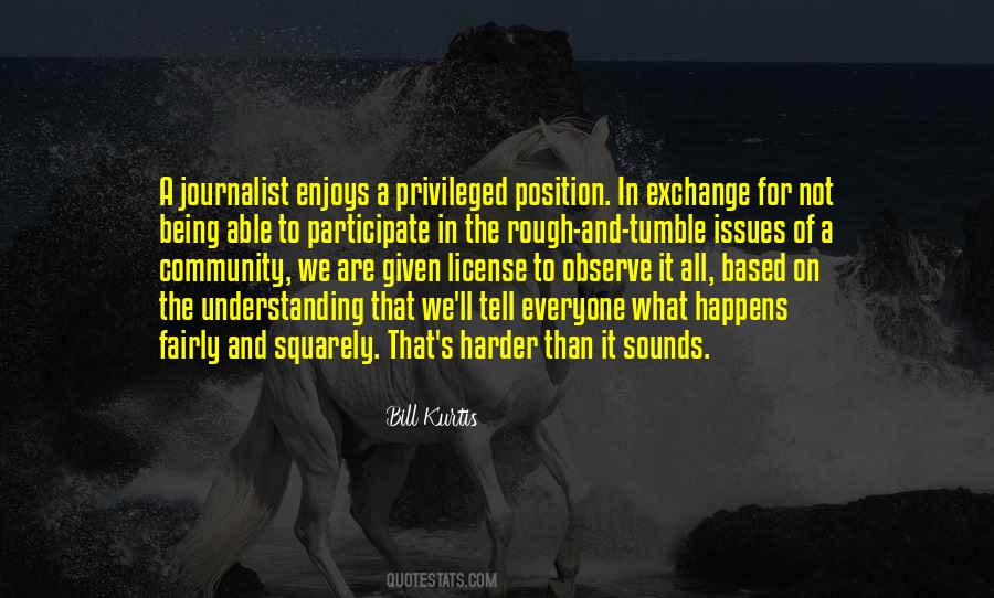 Quotes About Being A Journalist #1502495