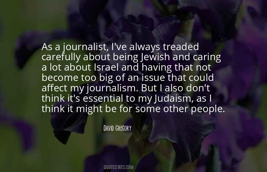 Quotes About Being A Journalist #402382
